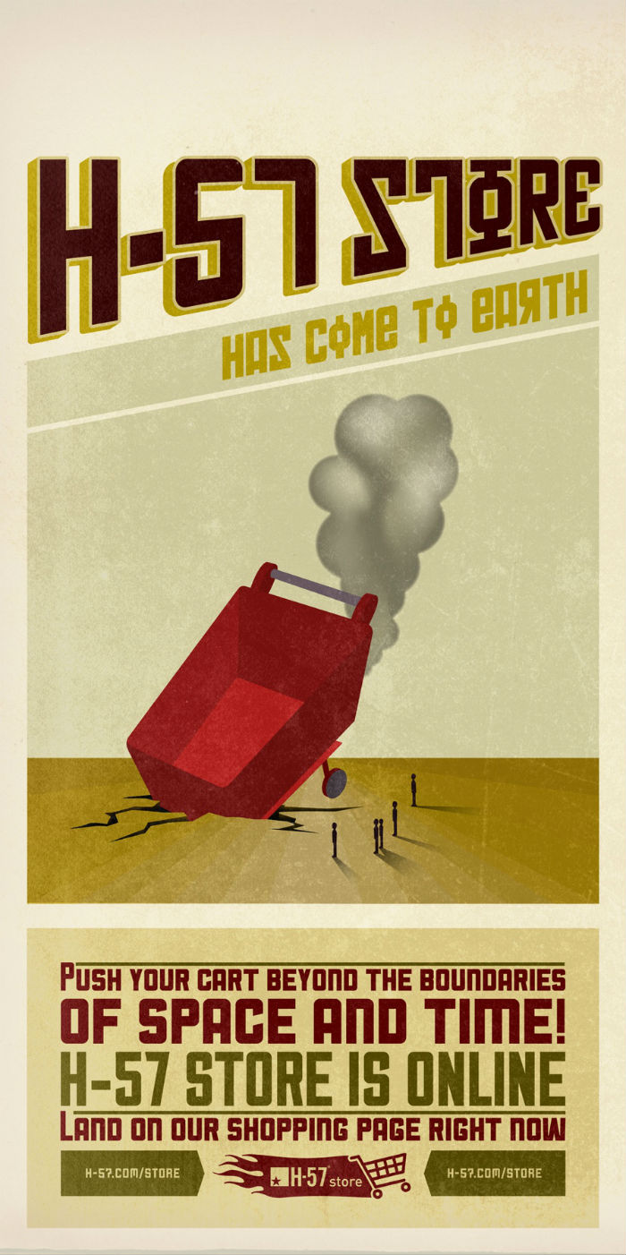 A agência H-57 resolveu divulgar a nova loja online deles mesmos através de peças publicitárias que imitam posters iradíssimos de filmes de ficção!
