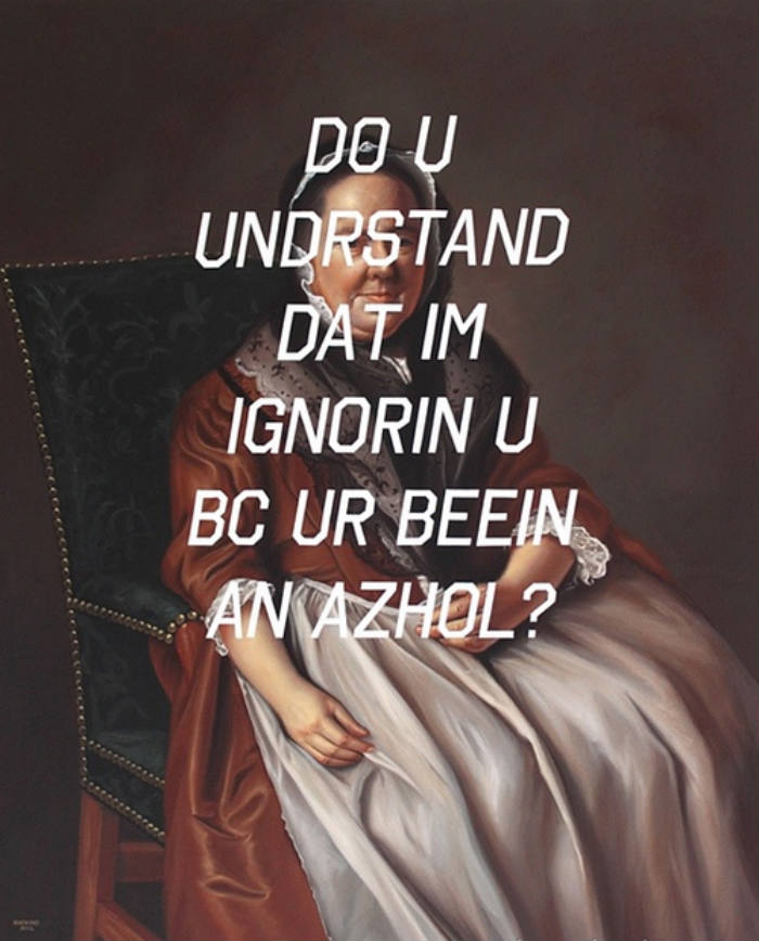 O artista Shawn Huckins pegou algumas pinturas clássicas do século XVIII e colocou uma legenda bastante atual bem no meio delas!